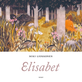 Elisabet (ljudbok) av Miki Liukkonen