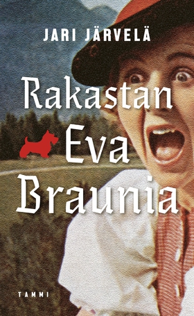 Rakastan Eva Braunia (e-bok) av Jari Järvelä