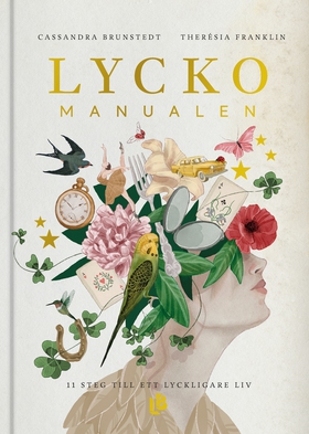 Lyckomanualen (e-bok) av Cassandra Brunstedt, T