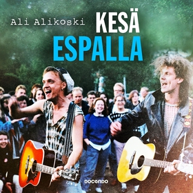 Kesä Espalla (ljudbok) av Ali Alikoski