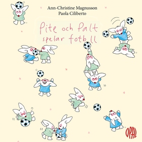 Pite och Palt spelar fotboll (ljudbok) av Ann-C