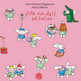 Pite och Palt på kalas (ljudbok) av Ann-Christi