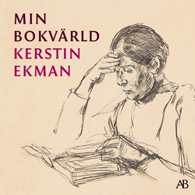 Min bokvärld (ljudbok) av Kerstin Ekman