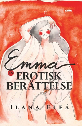 Emma: en erotisk berättelse (e-bok) av Ilana El