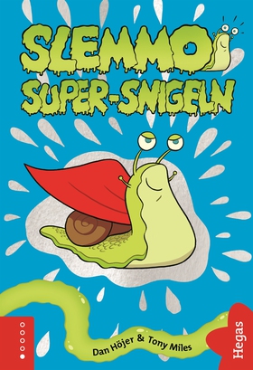 Super-snigeln (e-bok) av Dan Höjer