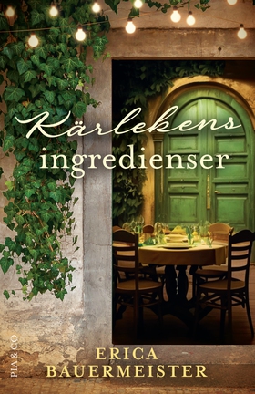 Kärlekens ingredienser (e-bok) av Erica Bauerme