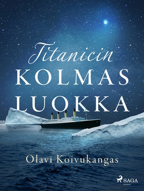 Titanicin kolmas luokka (e-bok) av Olavi Koivuk