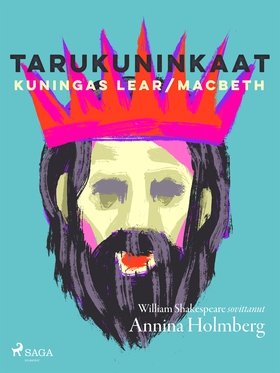 Tarukuninkaat (e-bok) av Annina Holmberg