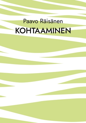 Kohtaaminen: Runoja ja kertomuksia (e-bok) av P