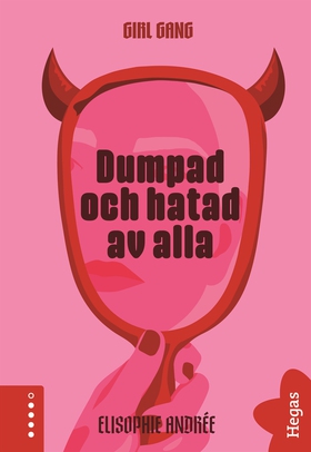 Dumpad och hatad av alla (e-bok) av EliSophie A