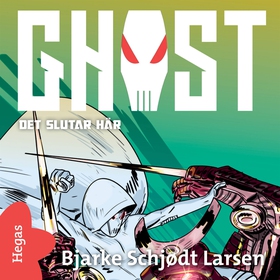 GHOST 5 - Det slutar här (ljudbok) av Bjarke Sc