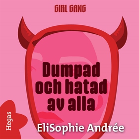 Dumpad och hatad av alla (ljudbok) av EliSophie