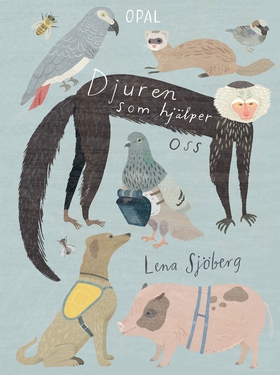 Djuren som hjälper oss (e-bok) av Lena Sjöberg
