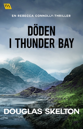 Döden i Thunder Bay (e-bok) av Douglas Skelton