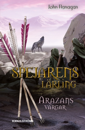 Arazans vargar (e-bok) av John Flanagan