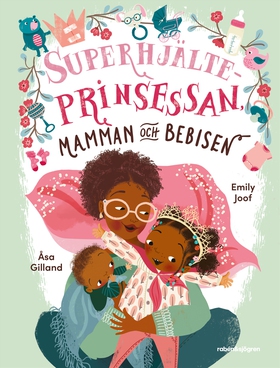 Superhjälteprinsessan, mamman och bebisen (e-bo