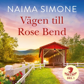 Vägen till Rose Bend (ljudbok) av Naima Simone