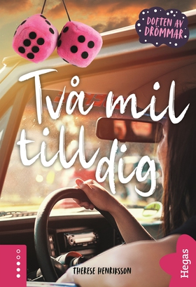 Två mil till dig (e-bok) av Therese Henriksson