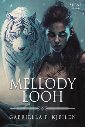 Mellody Looh (e-bok) av Gabriella p. Kjeilen