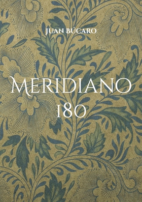 Meridiano 180: En Busca De Nuestros Orígenes (e