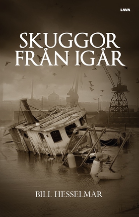 Skuggor från igår (e-bok) av Bill Hesselmar