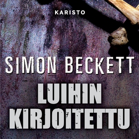 Luihin kirjoitettu (ljudbok) av Simon Beckett