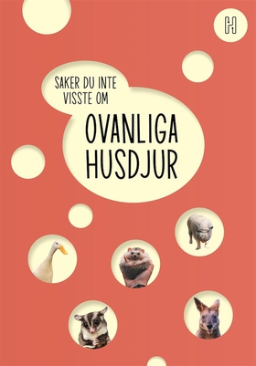 Ovanliga husdjur (e-bok) av Oskar Degard