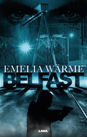 Belfast (e-bok) av Emelia Wärme