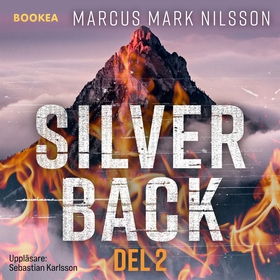 Silverback. Del 2 (ljudbok) av Marcus Nilsson, 