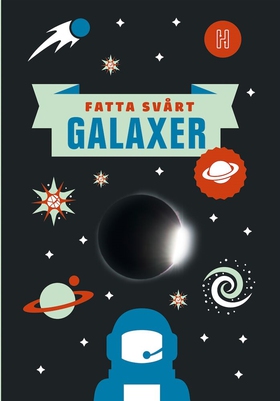 Galaxer (e-bok) av Oskar Degard