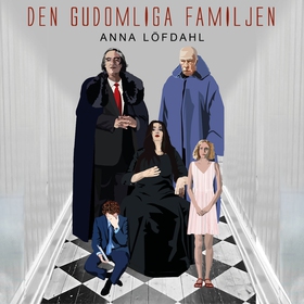 Den gudomliga familjen (ljudbok) av Anna Löfdah