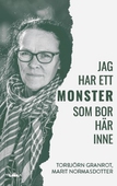 Jag har ett monster som bor här inne