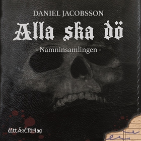Alla ska dö, Namninsamlingen (ljudbok) av Danie