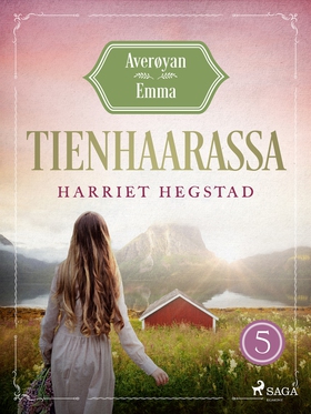 Tienhaarassa – Averøyan Emma (e-bok) av Harriet