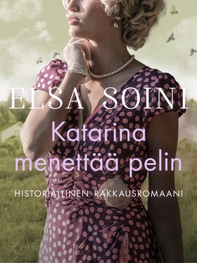 Katarina menettää pelin (e-bok) av Elsa Soini