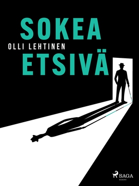 Sokea etsivä (e-bok) av Olli Lehtinen