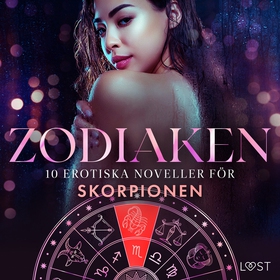 Zodiaken: 10 Erotiska noveller för Skorpionen (