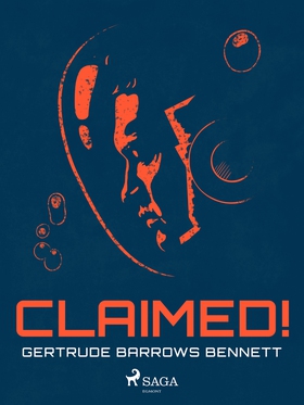 Claimed! (e-bok) av Gertrude Barrows Bennett