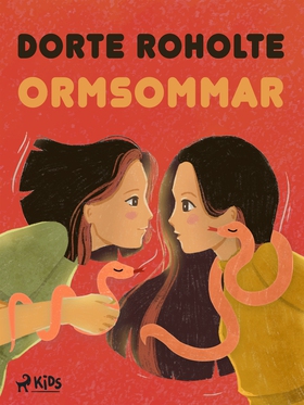 Ormsommar (e-bok) av Dorte Roholte