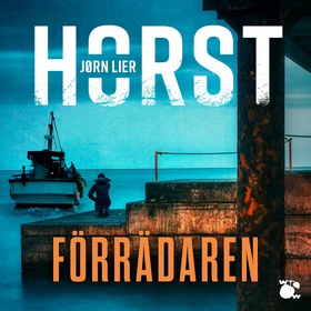 Förrädaren (ljudbok) av Jørn Lier Horst