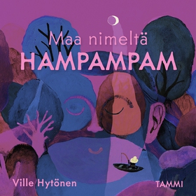 Maa nimeltä Hampampam (ljudbok) av Ville Hytöne