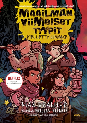 Maailman viimeiset tyypit - Kielletty linnake (