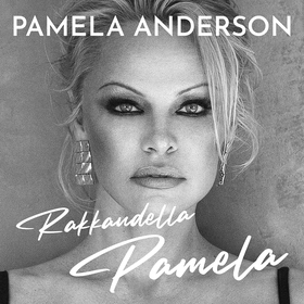 Rakkaudella Pamela (ljudbok) av Pamela Anderson