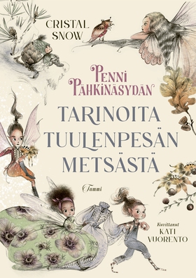 Penni Pähkinäsydän. Tarinoita Tuulenpesän metsä