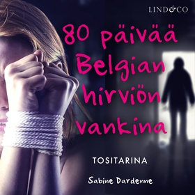 80 päivää Belgian hirviön vankina (ljudbok) av 