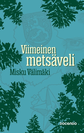 Viimeinen metsäveli (e-bok) av Misku Välimäki