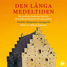 Den långa medeltiden (ljudbok) av Fredrik Charp