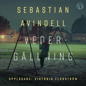 Vedergällning (ljudbok) av Sebastian Avindell