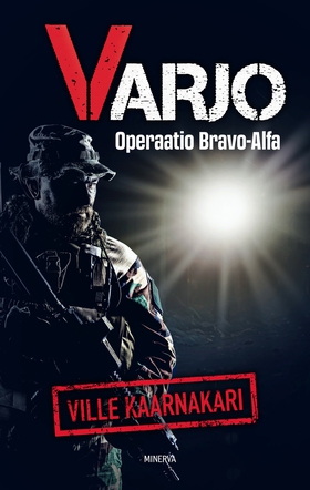 Varjo – Operaatio Bravo Alfa (e-bok) av Ville K