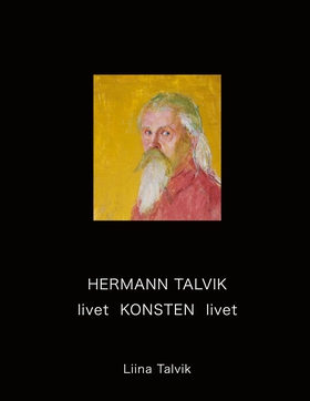 Hermann Talvik - livet  Konsten  livet (e-bok) 